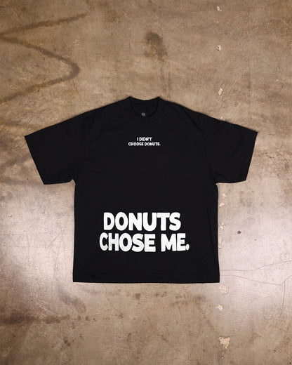 Donuts Chose Me (Street)